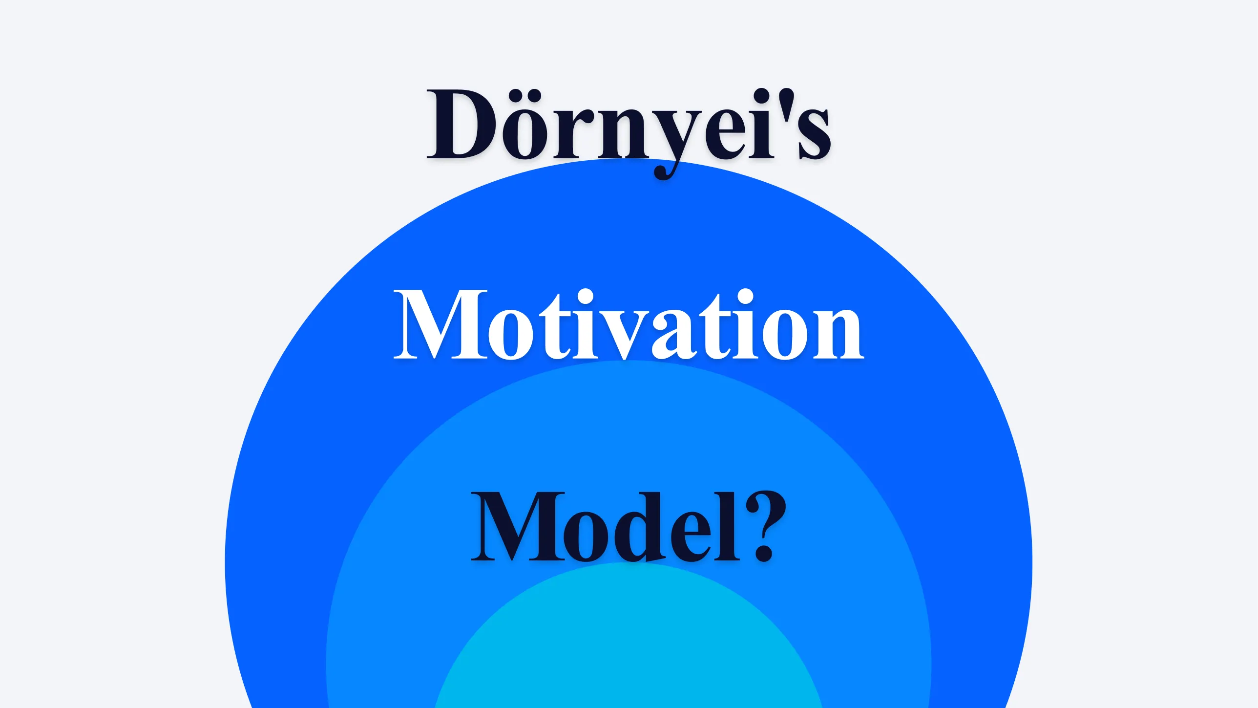 Dörnyeiの動機づけモデルとは